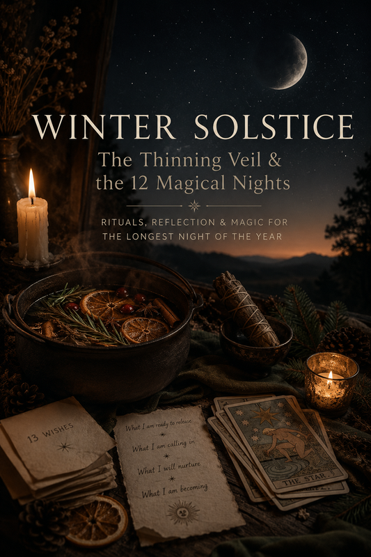 Winter Solstice, The Thinning Veil & The 12 Magical Nights
